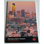 Planning London's Transport 'To win as a World Cit...