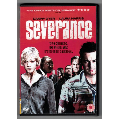 SEVERANCE DVD stars Danny Dyer, Laura Harris, Tim McInnerney, Toby Stephens Rating 15