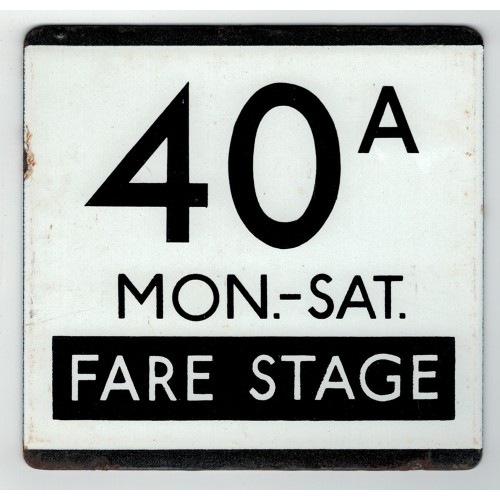 London Transport Route 40A Mon.-Sat. Fare Stage Bus Stop 'e' Plate