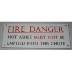 Fire Danger - "Hot Ashes Must Not Be Emptied ...